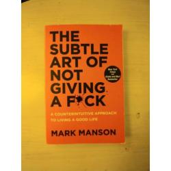 The subtle art of not giving a fuck, Mark Manson