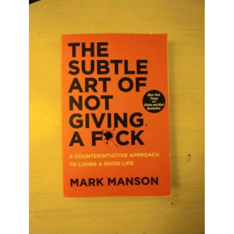The subtle art of not giving a fuck, Mark Manson
