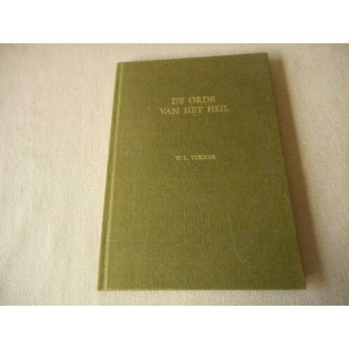 De orde van het heil - W.L. Tukker