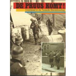 De Pruus komt ! : Overijssel in de tweede wereldoorlog .